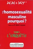  Xx et  XY - L'Homosexualite Masculine Pourquoi ? Tome 1, L'Enquete.