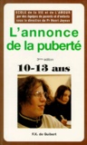 Henri Joyeux - L'Annonce De La Puberte. 50 Questions-Reponses Pour Les Garcons Et Les Filles De 10 A 13 Ans, 3eme Edition 1995.