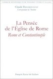 Claude Tresmontant - Cahiers de métaphysique et de théologie - La pensée de l'Église de Rome.