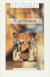 Ivan Gobry - Les moines en Occident - Tome 5, Cîteaux Le siècle de saint Bernard.