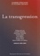 Patrice Brizard et Gérard Leclerc - La transgression.
