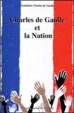  Fondation Charles de Gaulle - Charles De Gaulle Et La Nation.