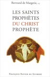 Bertrand de Margerie - Les Saints Prophetes Du Christ Prophete.
