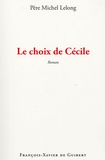 Michel Lelong - Le choix de Cécile.