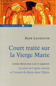 René Laurentin - Court traité sur la Vierge Marie.