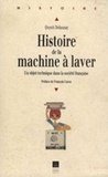 Quynh Delaunay - Histoire de la machine à laver - Un objet technique dans la société française.