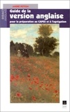 André Petton - Guide de la version anglaise pour la préparation au CAPES et à l'Agrégation.