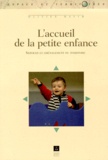 Olivier David - L'Accueil De La Petite Enfance. Services Et Amenagement Du Territoire.