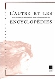 Bernard Baillaud et Jérôme de Gramont - Cahiers Diderot N° 11 : L'autre et les encyclopédies.