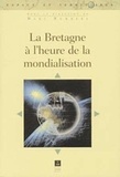 Marc Humbert - La Bretagne A L'Heure De La Mondialisation.