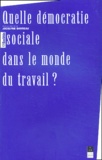  Barreau - Quelle Democratie Sociale Dans Le Monde Du Travail ?.