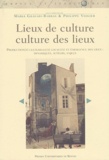Maria Gravari-Barbas et Philippe Violier - Lieux de culture/culture des lieux - Production(s) culturelle(s) et émergence des lieux : dynamiques, acteurs, enjeux.