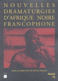 Sylvie Chalaye - Nouvelles dramaturgies d'Afrique noire francophone.