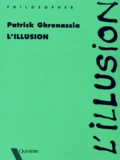 Patrick Ghrenassia - L'Illusion.