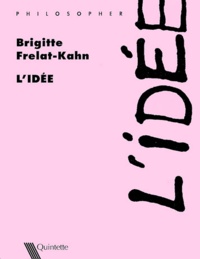 Brigitte Frelat-Kahn - L'idée.