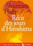 Shuntaro Hida - Recit Des Jours D'Hiroshima.