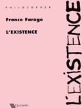 France Farago - L'existence.