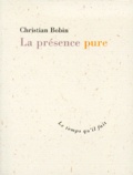Christian Bobin - La Presence Pure.