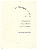 Paul-Louis Rossi et Philippe Beck - Le Colloque De Nuit.