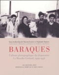 Vincent Lemire et Stéphanie Samson - Baraques - L'album photographique du dispensaire La Mouche-Gerland, 1929-1936.