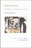 Paul-Louis Rossi - Feuillees Et Memento Mori De Gerard Titus-Carmel.