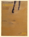 Bernard Chambaz et Michel Dieuzaide - Jean-Pierre Schneider - La déposition.