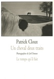 Patrick Cloux - Un cheval deux traits.