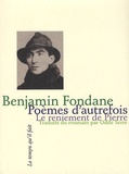 Benjamin Fondane - Poèmes d'autrefois - Suivis Le Reniement de pierre.