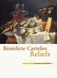 Bénédicte Cartelier - Reliefs - Sortes de chroniques moitié humoristiques sur la cuisine.