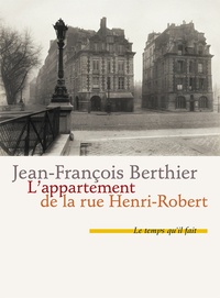 Jean-François Berthier - L'appartement de la rue Henri-Robert.