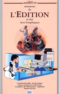 Bernard Rathaux - Memento De L'Edition Et Des Arts Graphiques. 2eme Edition.