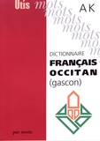Gilabèrt Narioo et Michel Grosclaude - Dictionnaire français-occitan (gascon) - A-K.
