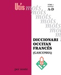 Patric Guilhemjoan et Elisa Harrer - Diccionari occitan francés (Gasconha) - Tome 1, A-D.