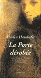 Marlen Haushofer - La Porte dérobée.