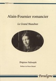 Zbigniew Naliwajek - Alain-Fournier romancier - Le Grand Meaulnes.