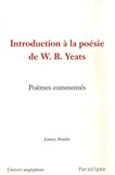 Joanny Moulin - Introduction à la poésie de WB Yeats.