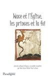 Denis Hüe - Wace et l'Eglise, les princes et la foi.