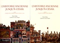 Yorio Otaka et Catherine Croizy-Naquet - L'Histoire ancienne jusqu'à César - 2 volumes.