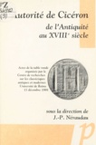 Jean-Pierre Néraudau - L'Autorite De Ciceron, De L'Antiquite Au Xviiie Siecle.