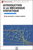 Wladimir Gorecki et Elie Belorizky - Introduction A La Mecanique Statistique.