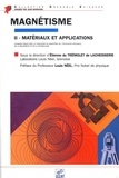 Etienne Du Tremolet De Lacheisserie - Magnetisme. Tome 2, Materiaux Et Applications.