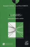 Bernard Cagnac et Jean-Pierre Faroux - Lasers. Interaction Lumiere-Atomes.