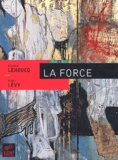Roland Lehoucq et Marc Lévy - La force.