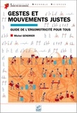 Michel Gendrier - Gestes et mouvements justes - Guide de l'ergomotricité pour tous.