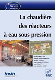 Pierre Coppolani - La chaudière des réacteurs à eau sous pression.