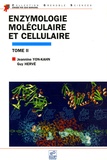 Jeannine Yon-Kahn et Guy Hervé - Enzymologie moléculaire et cellulaire - Tome 2.