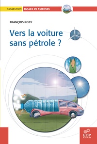 François Roby - Vers la voiture sans pétrole ?.