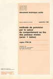  CSTB - DTU Règles FPM 88, Septembre 1988, Méthode de prévision par le calcul du comportement au feu des poteaux mixtes (acier + béton).