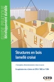 Loïc Payet - Structures en bois lamellé croisé - Conception, dimensionnement, mise en oeuvre.