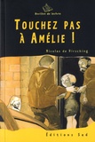Nicolas de Hirsching - Touchez pas à Amélie.